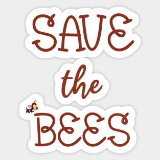 SAVE THE BEES Sticker